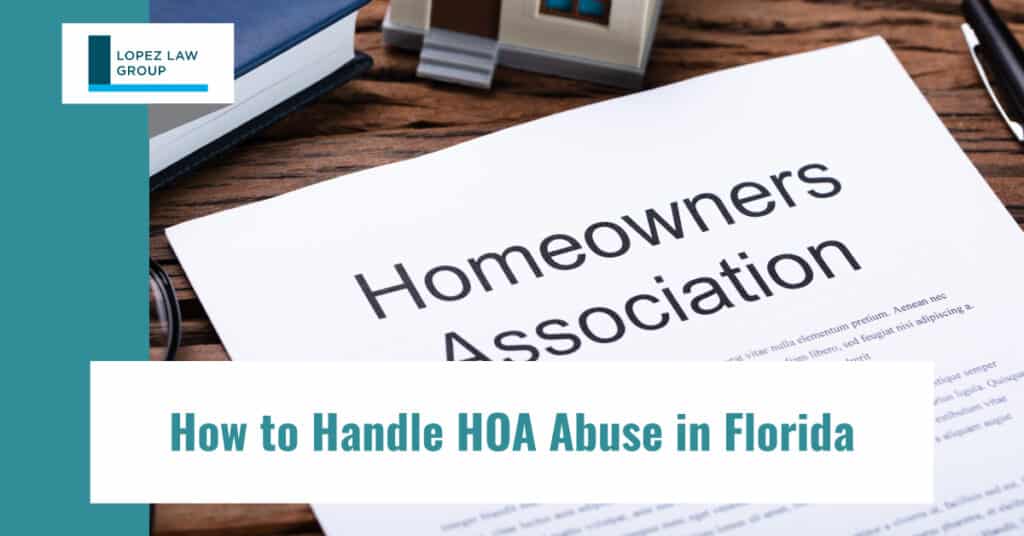 How to Handle HOA Abuse in Florida 